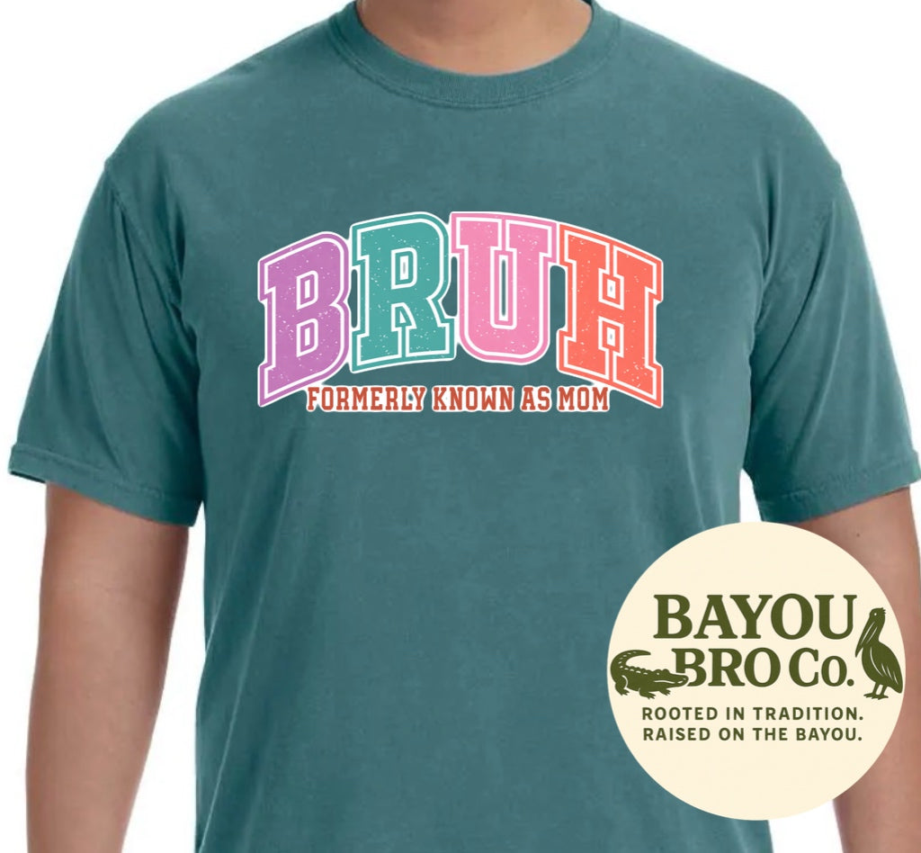BRUH Mom Tee Drop 8